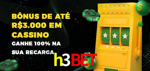h3bet melhor bônus de depósito